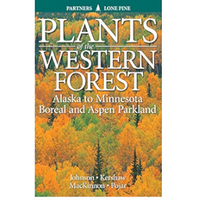 "Plants of the Western Forest" - Alsaka to Minnesota