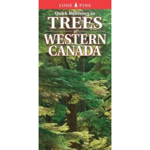 Quick Reference to Trees of Western Canada